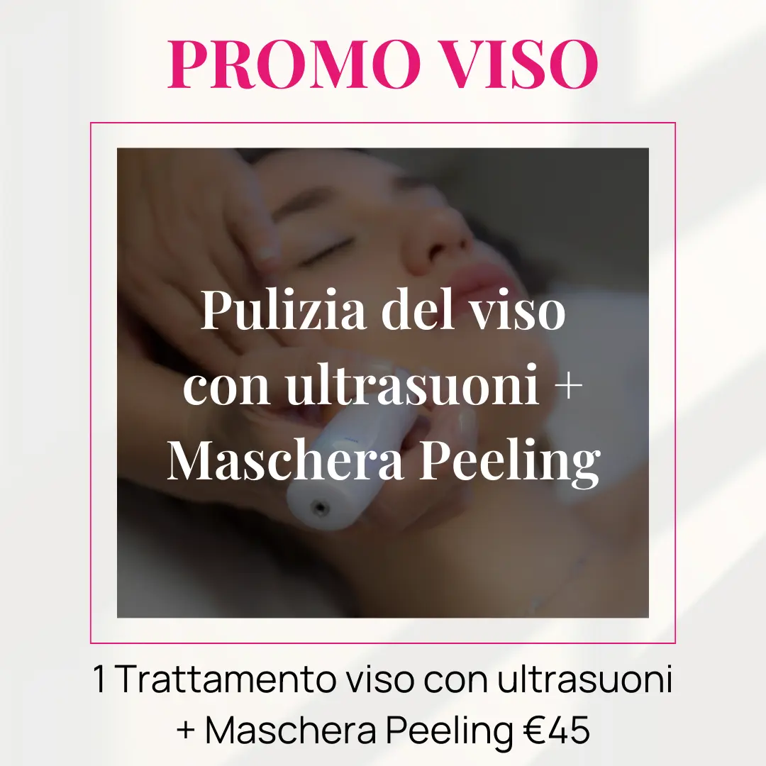 Pulizia del viso con ultrasuoni e maschera peeling per la promo di settembre dedicata al tuo viso